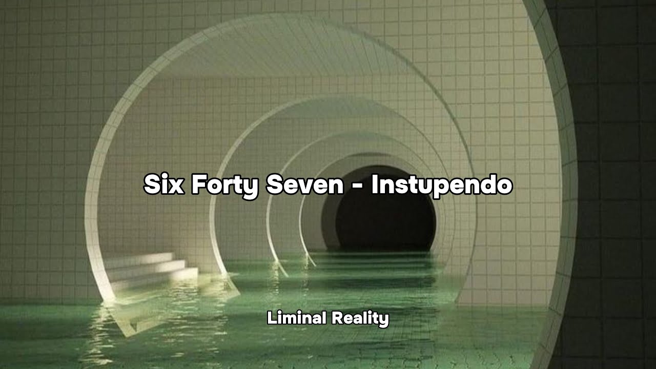 Instupendo - Six Forty Seven (Slowed - 1 Hour Loop)