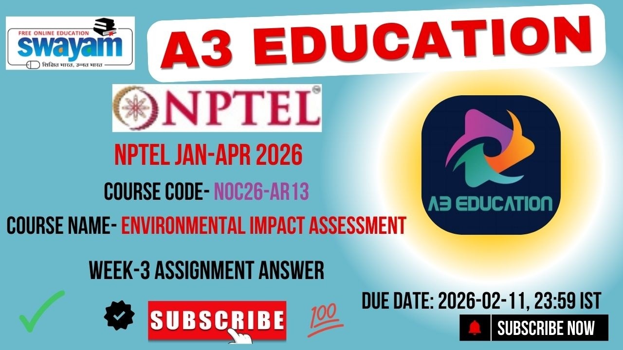 NPTEL Environmental Impact Assessment Week 3 Assignment Answers | noc26-ar13