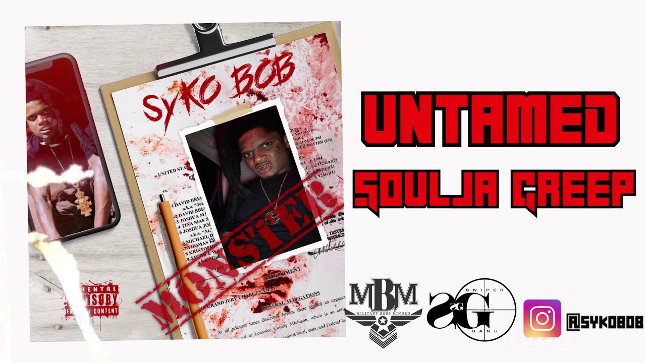 Untamed Ft Soulja Creep