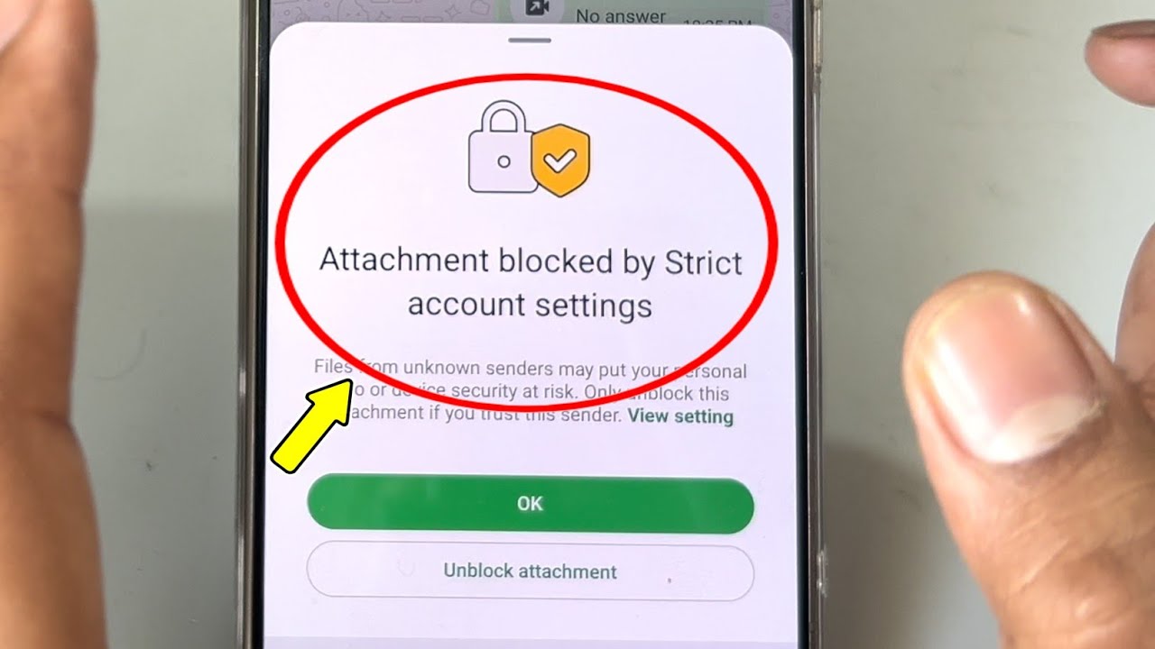 Fix Whatsapp | Attachment blocked by Strict account settings Solved