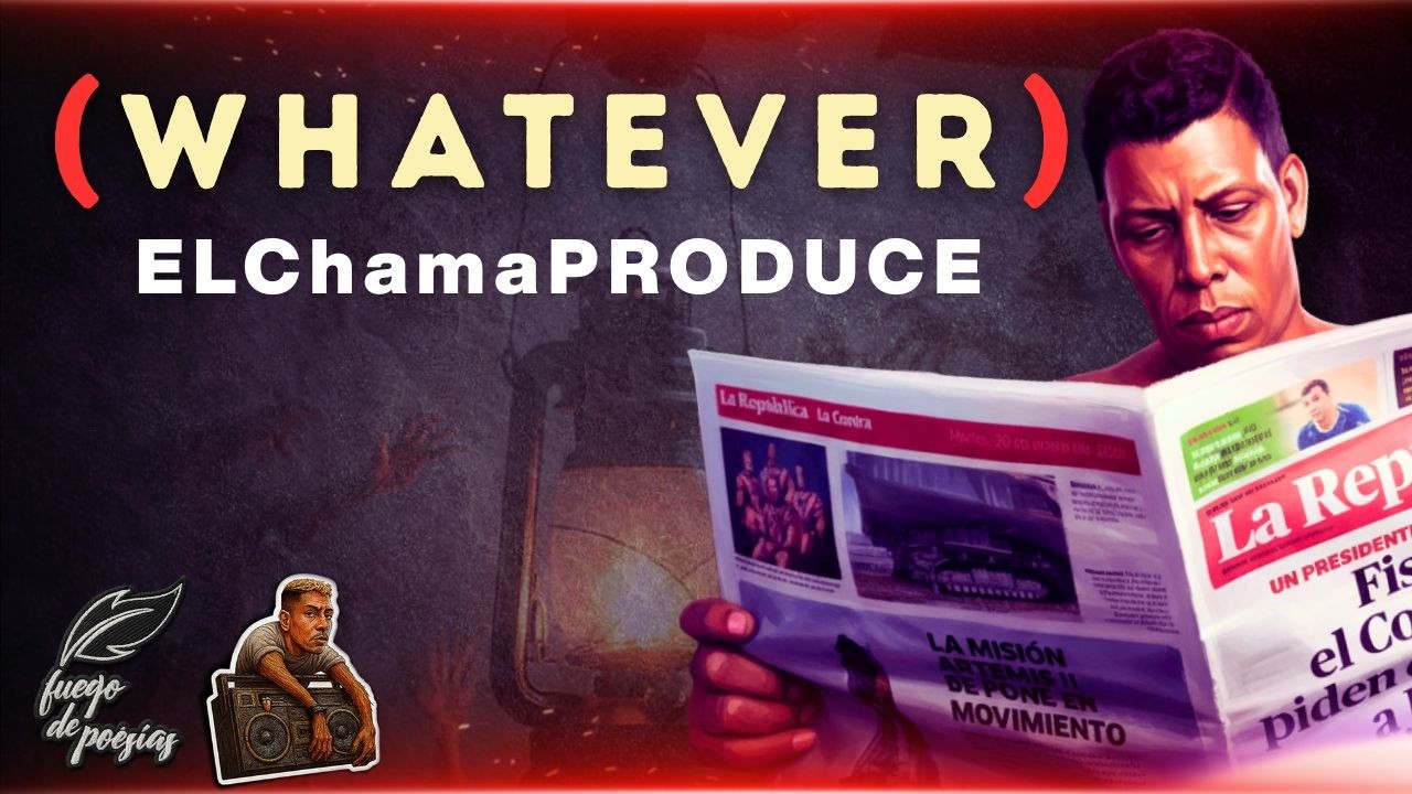 ELChamaPRODUCE- Whatever