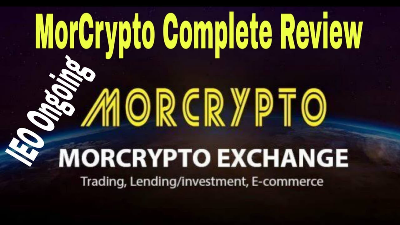 Mor IEO Will Launch Soon|MorCrypto Exchange Complete Review|Mor Token Info