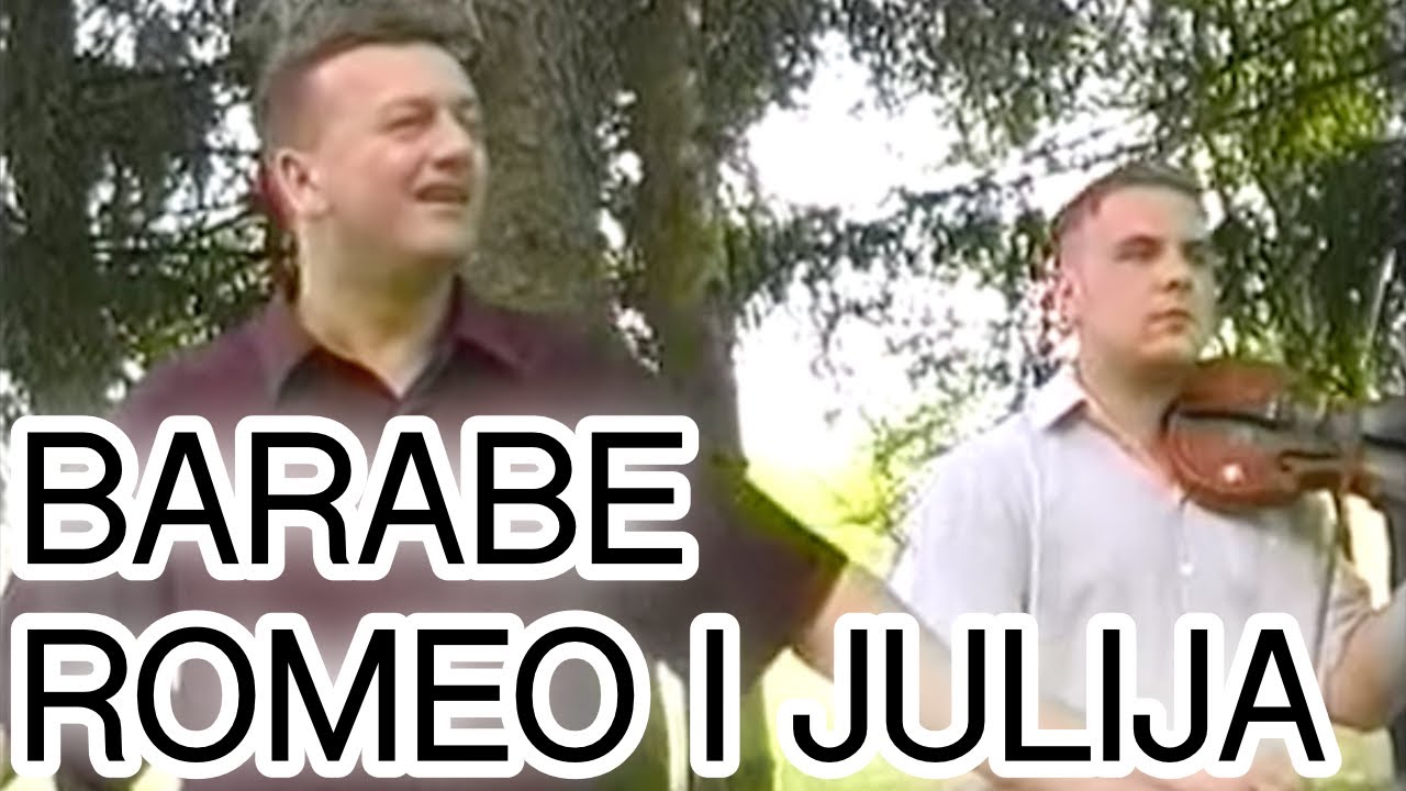 Barabe - Romeo i Julija (Official video)