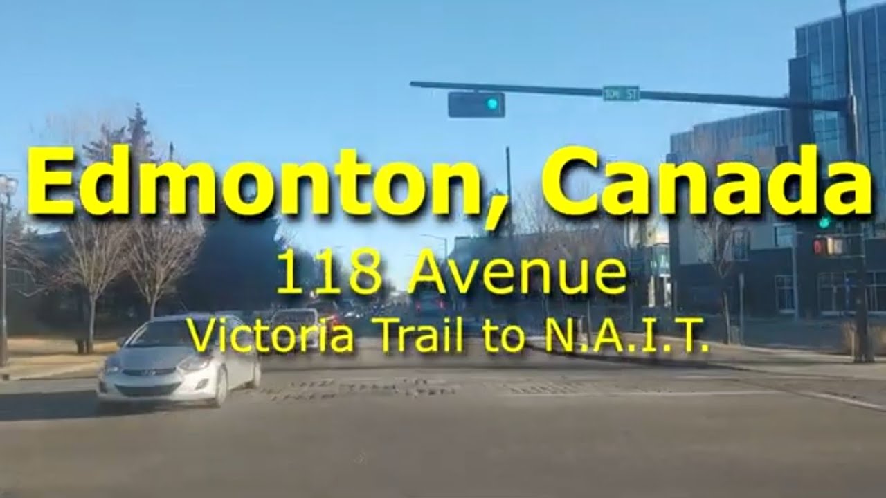 Edmonton, Canada - 118 Avenue East - Victoria Trail to N.A.I.T.
