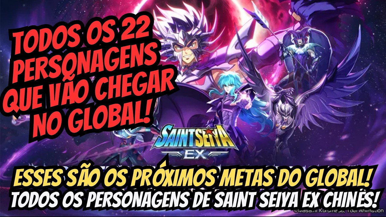 ⭐REVELADO! Todos os 22 Personagens que ainda vão Chegar no Saint Seiya EX Global!⭐