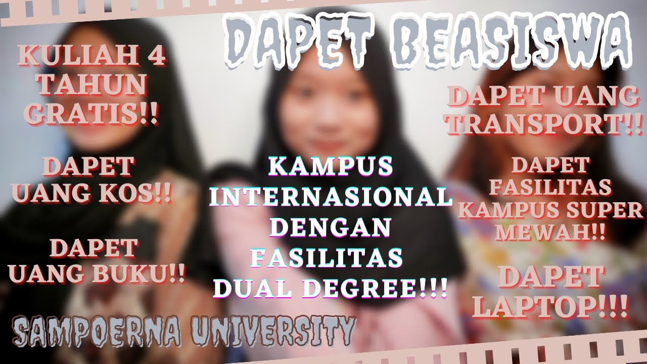 KULIAH GRATIS DI SAMPOERNA UNIVERSITY?! BEASISWA FULL DAN BIAYA HIDUP SELAMA 4 TAHUN!!
