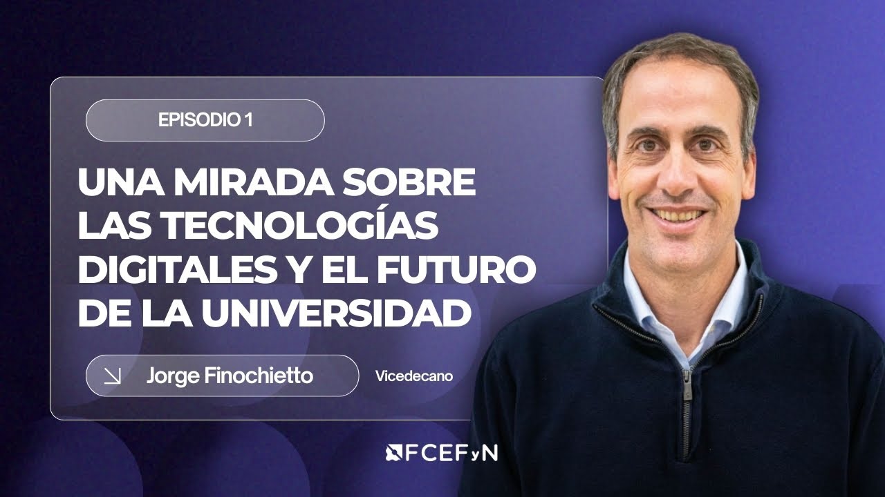 Ep. 1 | Tecnologías digitales y el futuro de la universidad