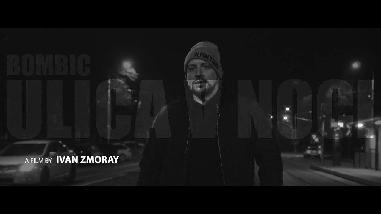 BomBic - Ulica V Noci [OFFICIAL VIDEO] prod.INFINIT
