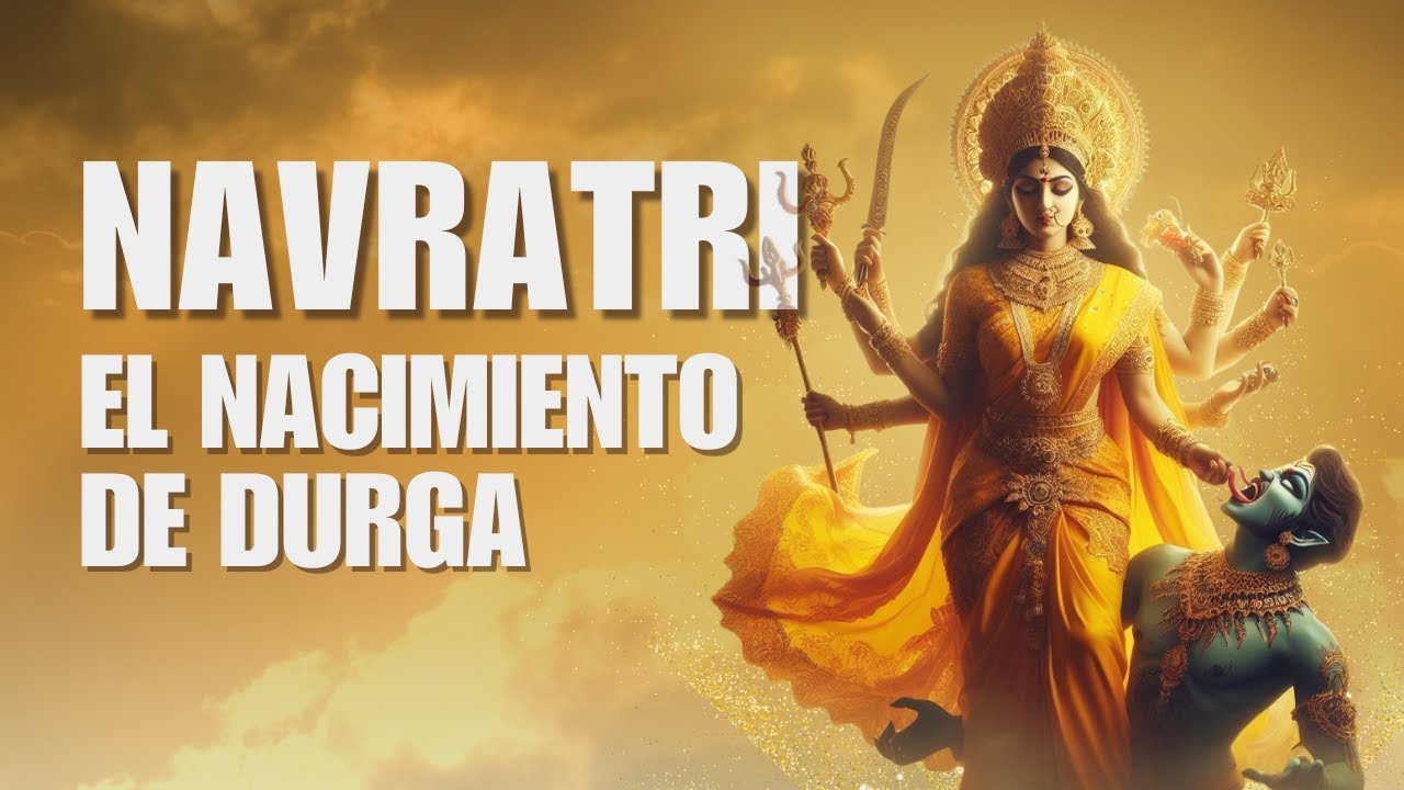NAVRATRI - Conoce la historia de Durga y su significado