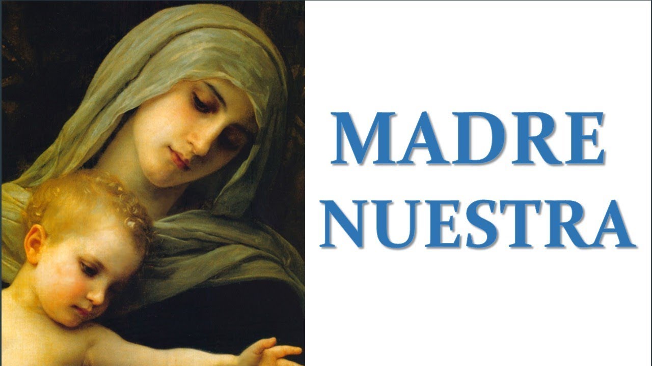MATER NOSTRA &mdash; Madre Nuestra
