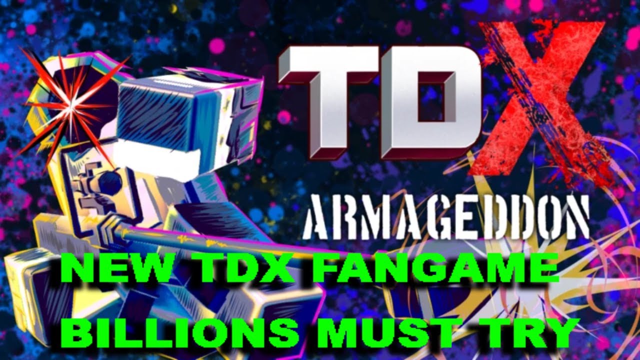 NEW TDX FANGAME: Tower Defense X Armageddon