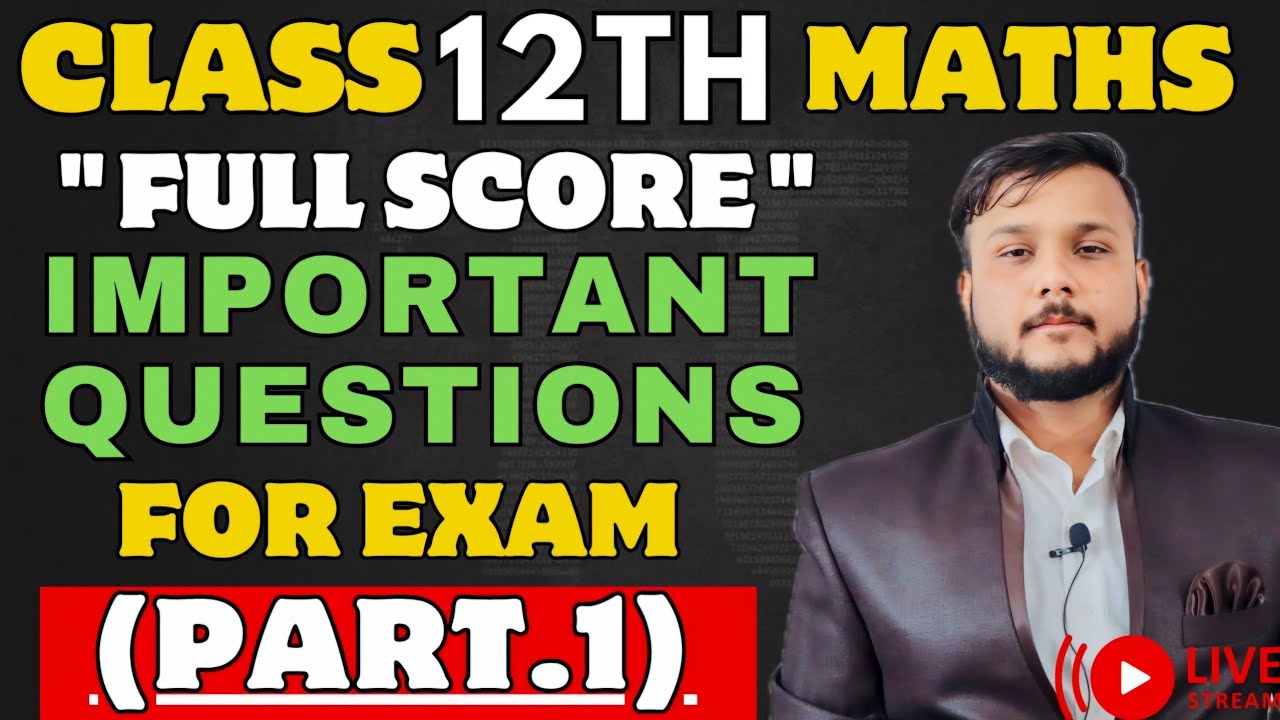 Important Questions For Exam (Part.1) | Class 12th | Maths Important Questions