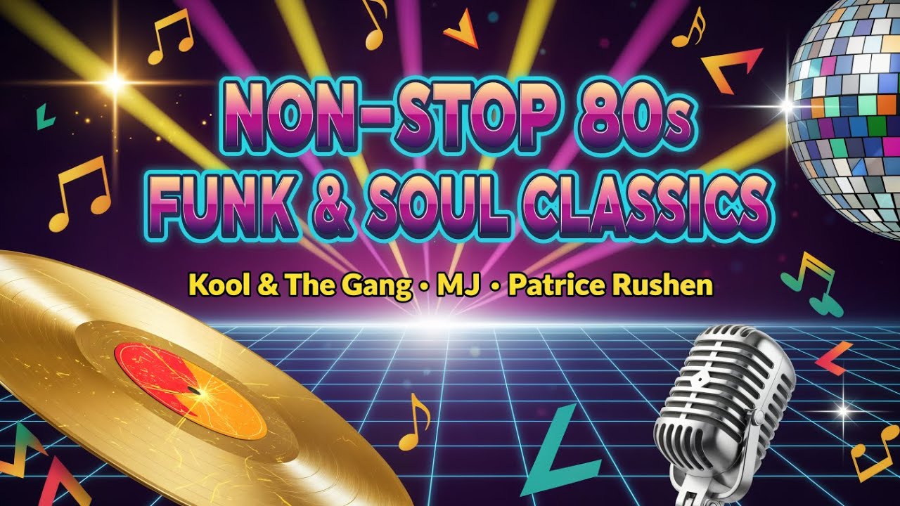 Non-Stop 80s Funk & Soul Classics |23| | Kool & The Gang &bull; MJ &bull; Patrice Rushen | Strictly 80s 23