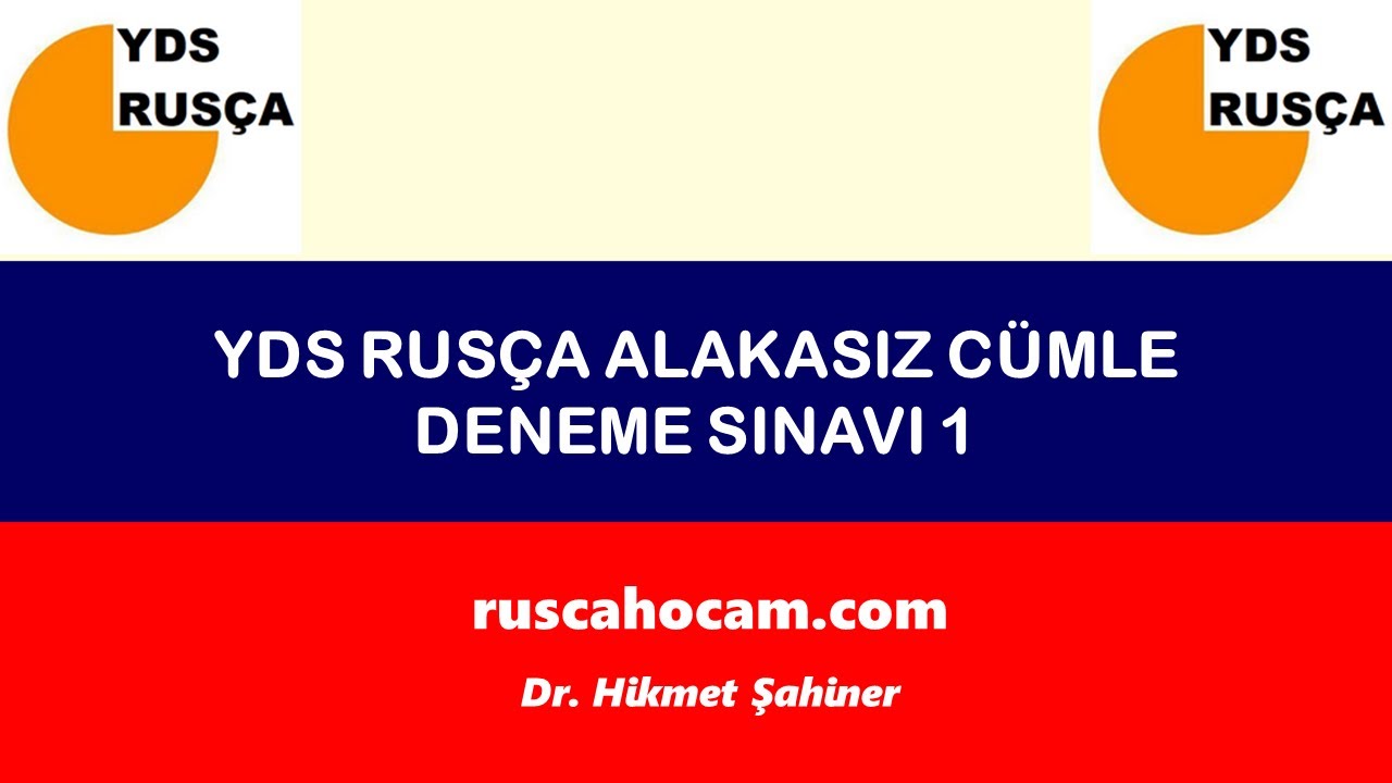 YDS Rusça Alakasız Cümle Deneme Sınavı 1 – ruscahocam.com