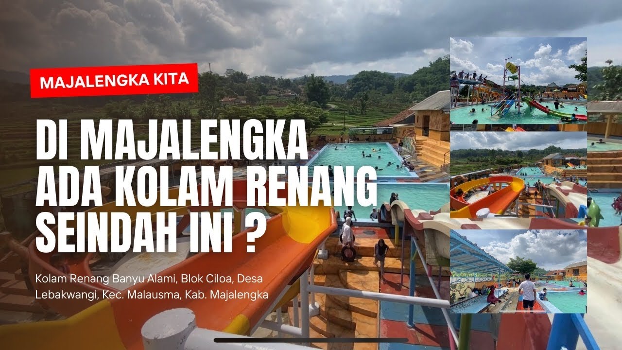 REKOMENDASI KOLAM RENANG FAVORIT DI MAJALENGKA | BANYU ALAMI