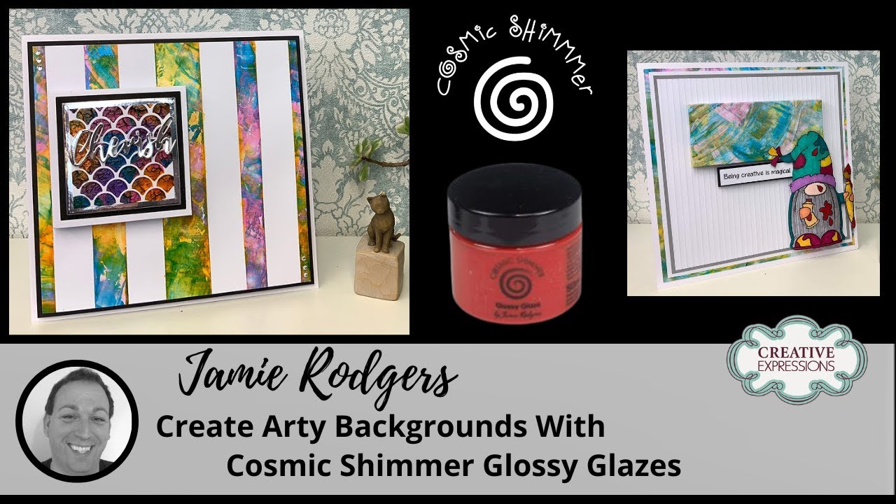 Jamie Rodgers ~Top Tip - Create Arty Backgrounds With Cosmic Shimmer Glossy Glazes