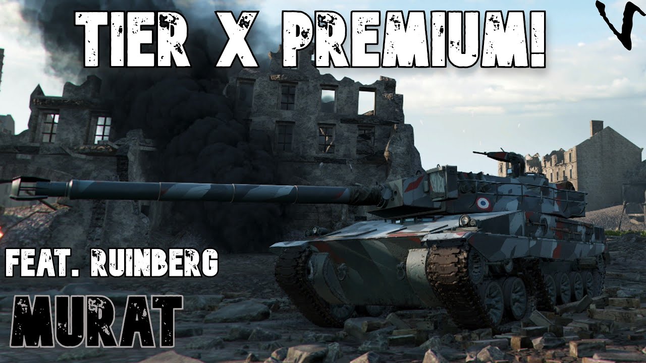 Projet Murat feat. Ruinberg: New Tier X Premium: WoT Console - World of Tanks Console