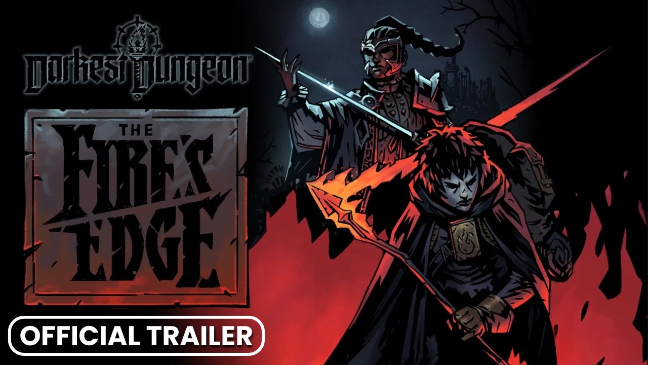 Darkest Dungeon: The Fire's Edge | BEST Indie Games Trailers