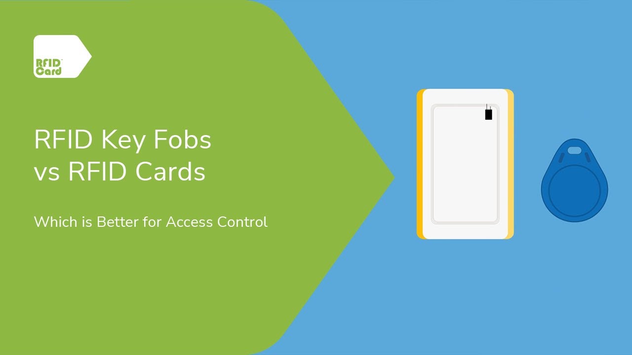 RFID Key Fobs vs RFID Cards &ndash; Which Is Better For Your Access Control?