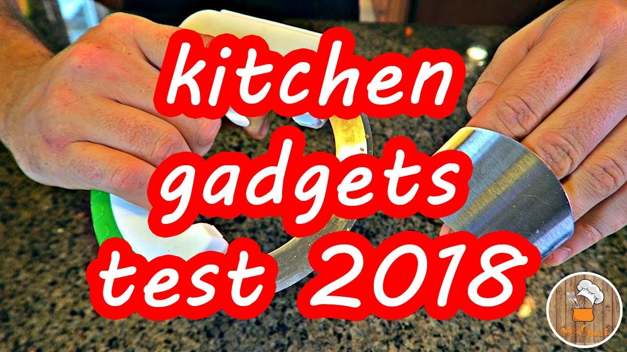 kitchen gadgets test 2018
