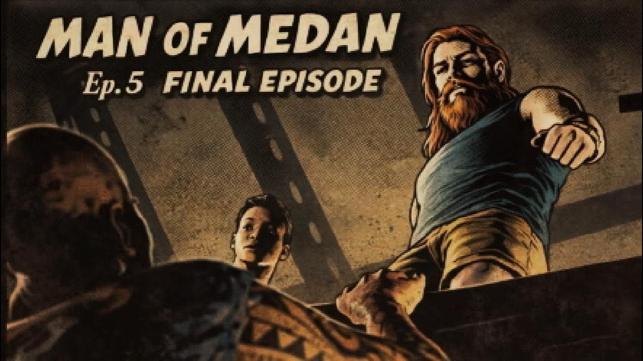 Man of Medan ep.5 Final episode