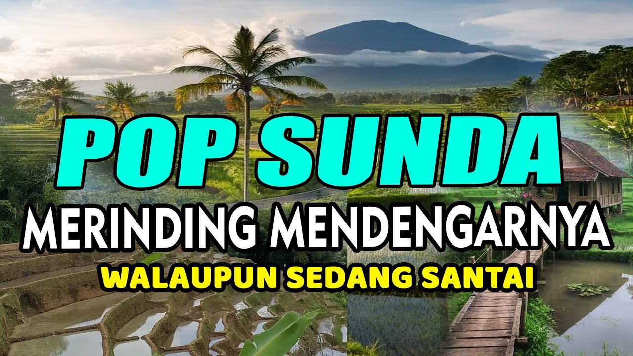 POP SUNDA ENAK DIDENGAR FULL BASS, MAKIN BANYAK DICARI