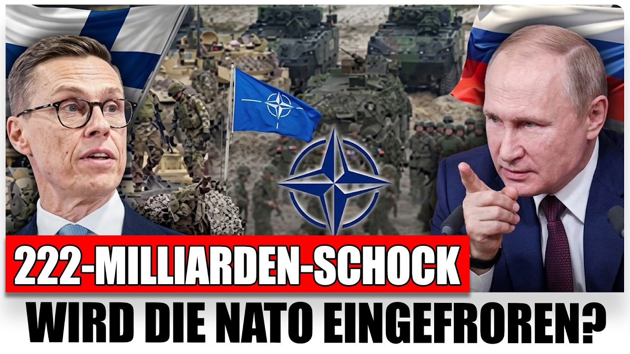 222-Milliarden-Schock für Europa: Finnland kippt den Moskau-Deal – wird die NATO „eingefroren“?