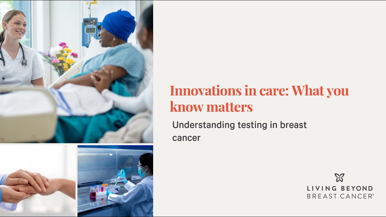 Biomarker testing in breast cancer: How testing can tailor treatment