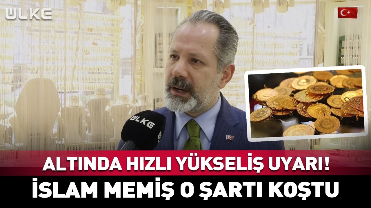 Altında Hızlı Y&uuml;kseliş Uyarısı! İslam Memiş O Şarta Dikkat &Ccedil;ekti