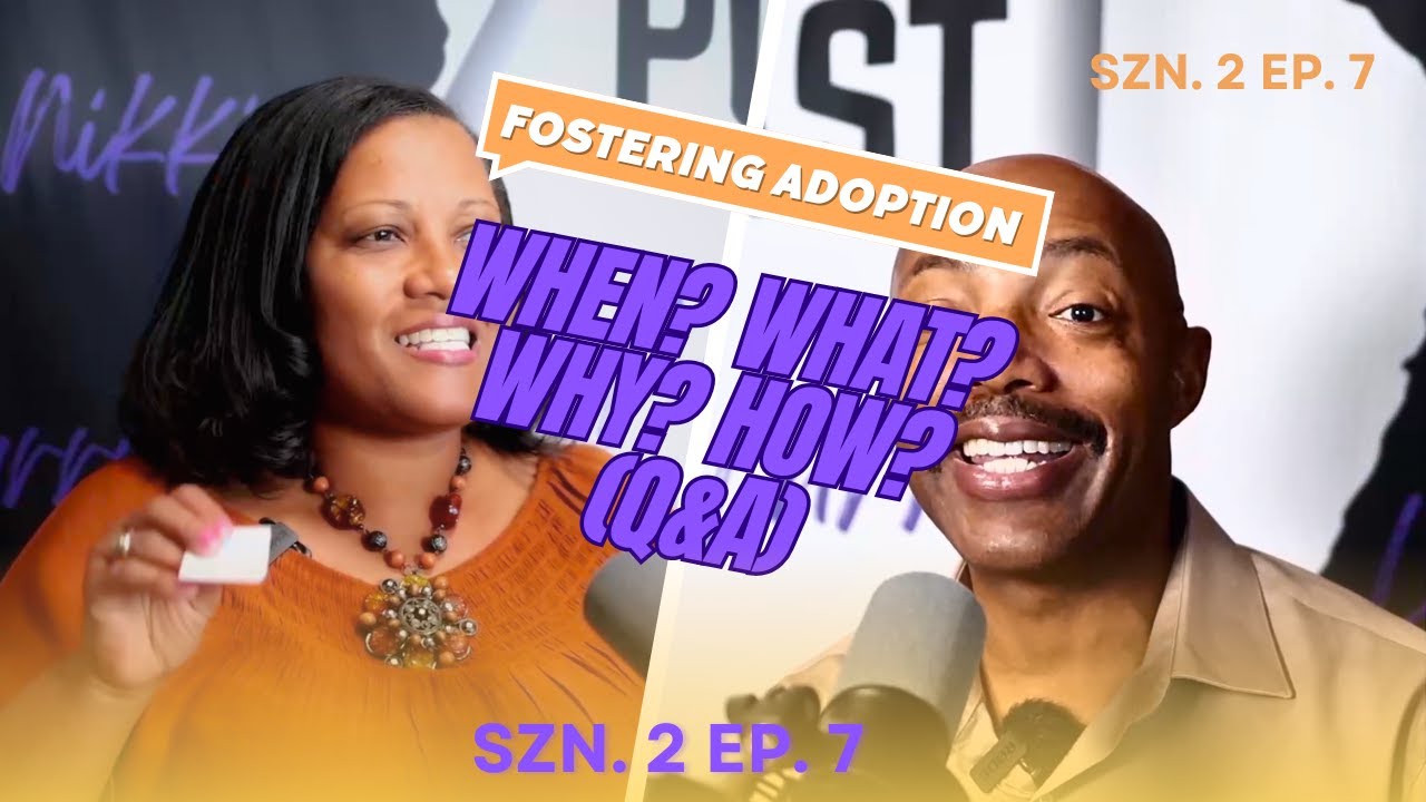 What, When, How & Why — The Foster Care Questions Everyone Asks | Q&A (S2 Ep. 7)