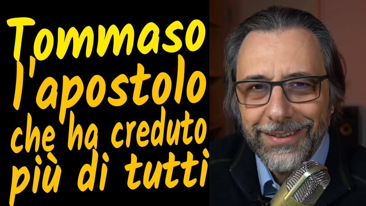 Tommaso: l'apostolo che ha creduto di più (Gv 20, 19-31).