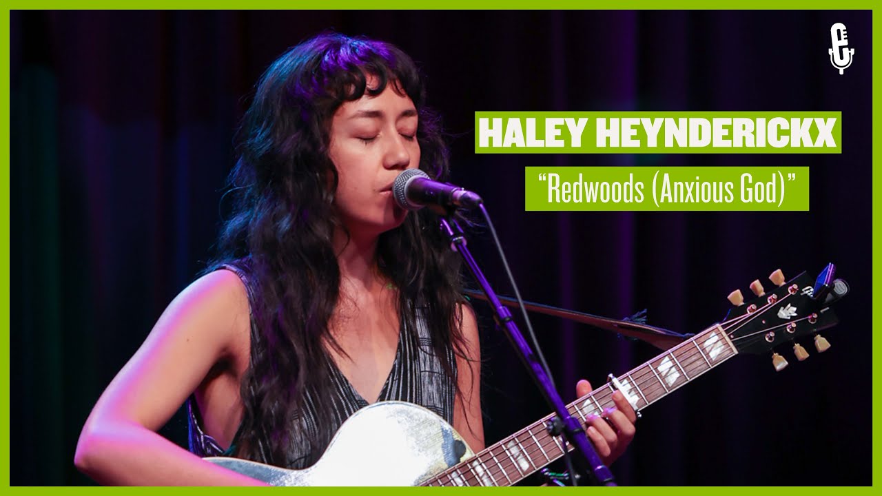 Haley Heynderickx - Redwoods (Anxious God) / live on eTown