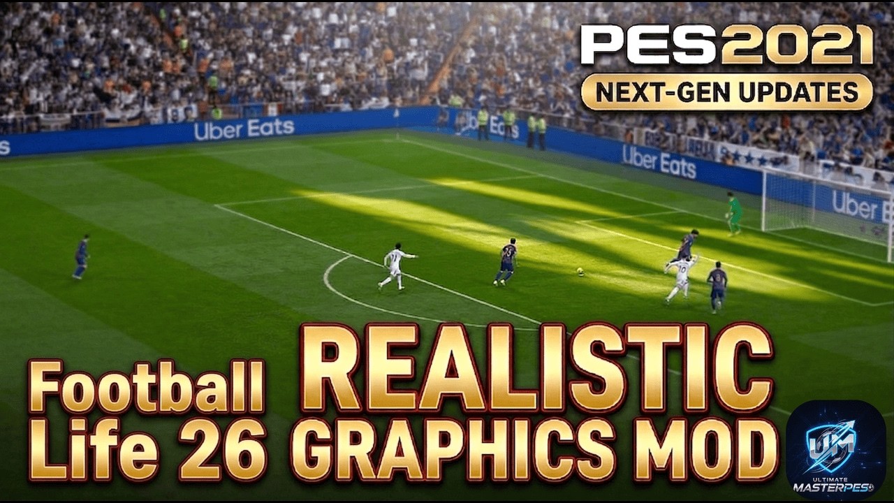 Football Life 26 | Realistic Graphic Mod | Reshade for FL26 & PES 2021