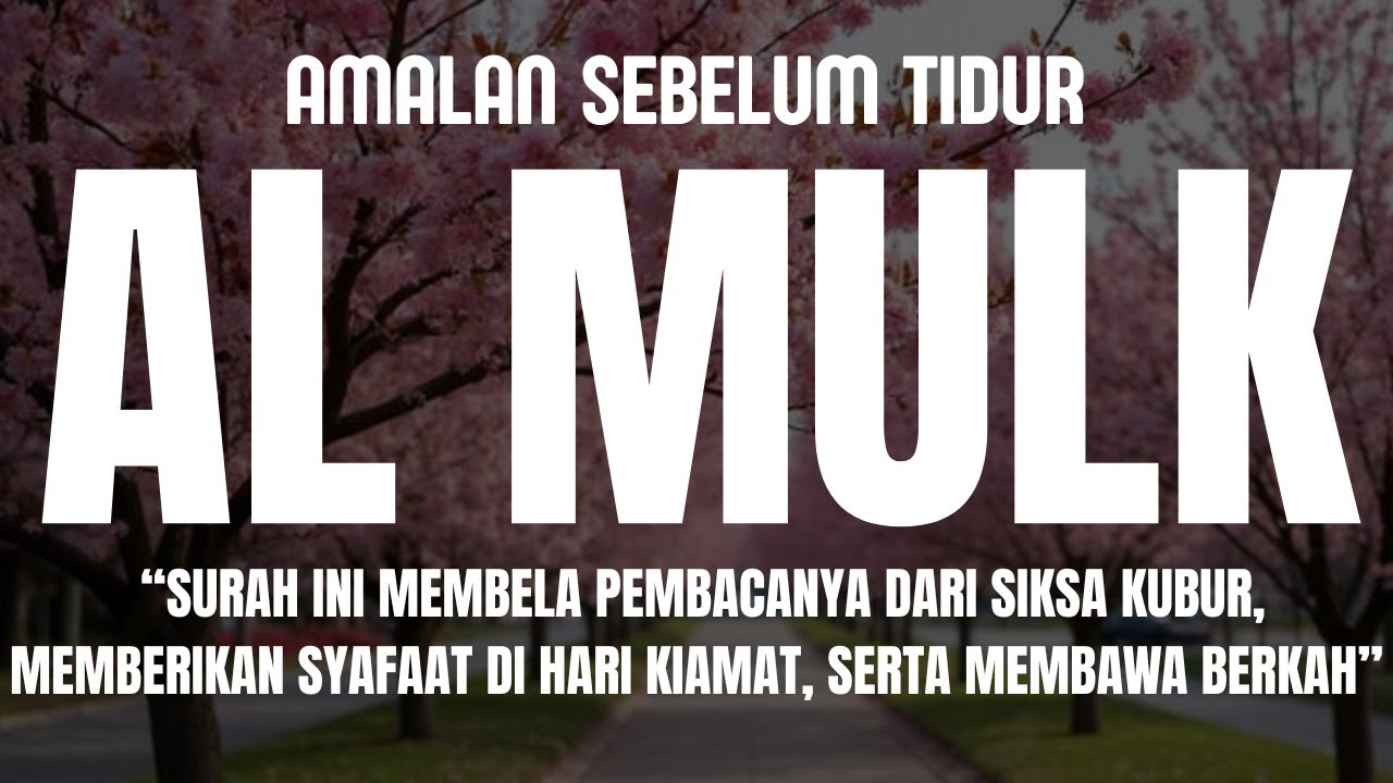 MUROTTAL MERDU SURAT AL MULK PENYEJUK HATI SURAH AL MULK FULL, TERHINDAR DARI SIKSA KUBUR