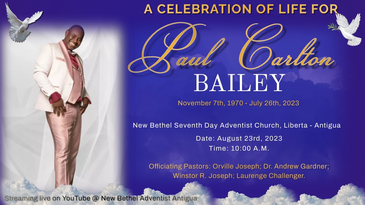 New Bethel SDA Church || A Celebration of Life for Paul Carlton Bailey || August 23rd @ 10:00 AM