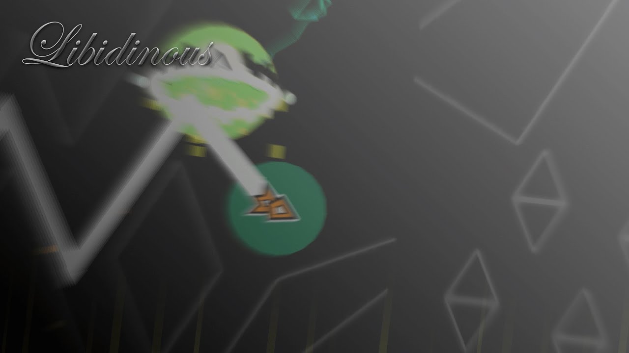Showcase // (Extreme Demon) Libidinous by ItzJitterbug325 (me)