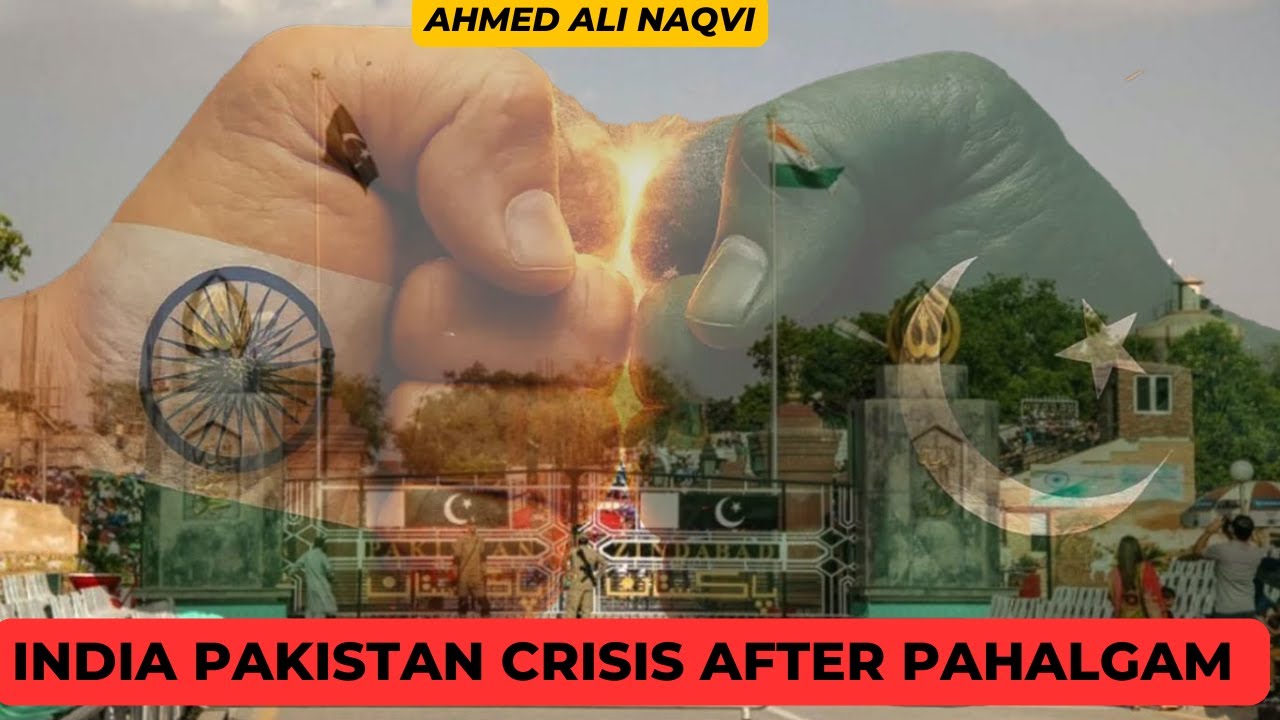 Pakistan-India Crisis after Pahalgam I Ahmed Ali Naqvi | World in Focus