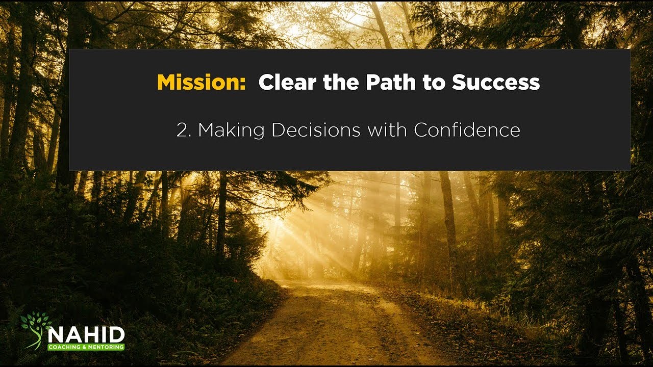 Growth Series 02 - Making Decisions with Confidence