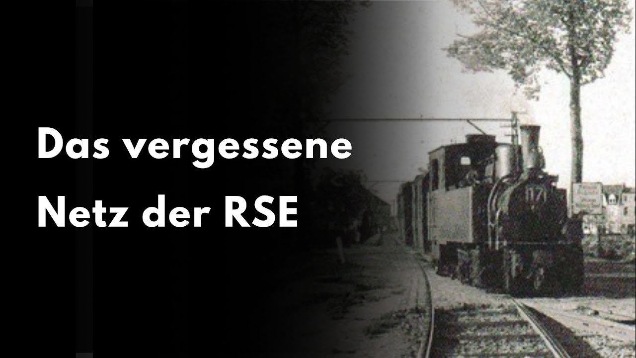 Das vergessene Netz der Rhein-Sieg-Eisenbahn (RSE) 