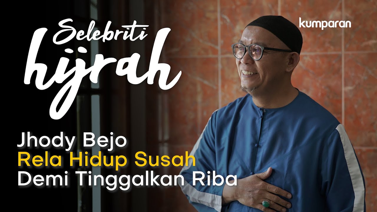 Jhody Super Bejo Rela Hidup Susah, Demi Tinggalkan Riba | Selebriti Hijrah