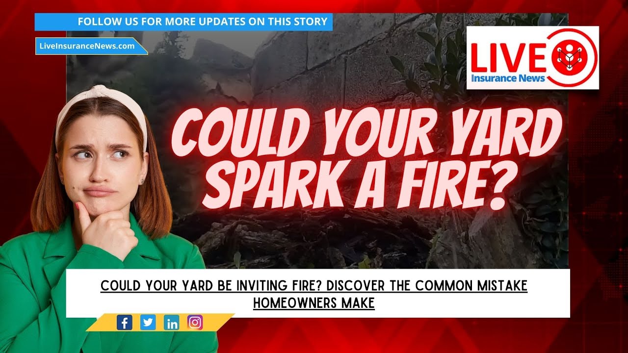 Insurance News: Could Your Yard Spark a Fire? Common Mistakes Revealed