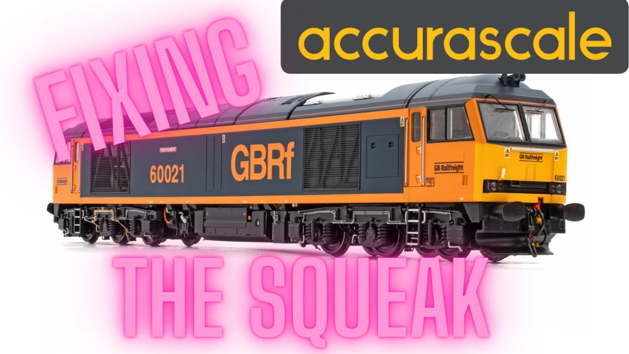 Accurascale Class 60 - Squeak Issue Fix - Repair