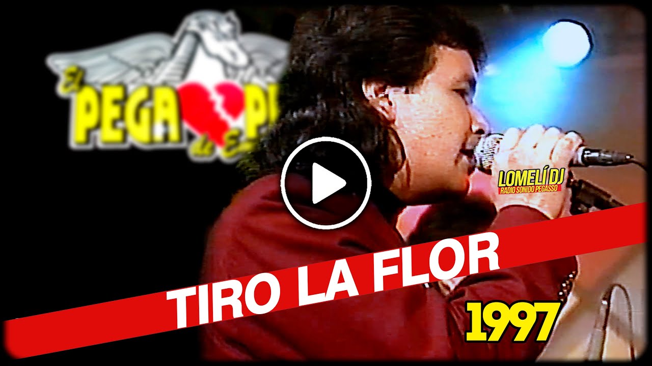 1997 - TIRO LA FLOR - El Pega Pega de Emilio Reyna - canta: Pepe Rdz -