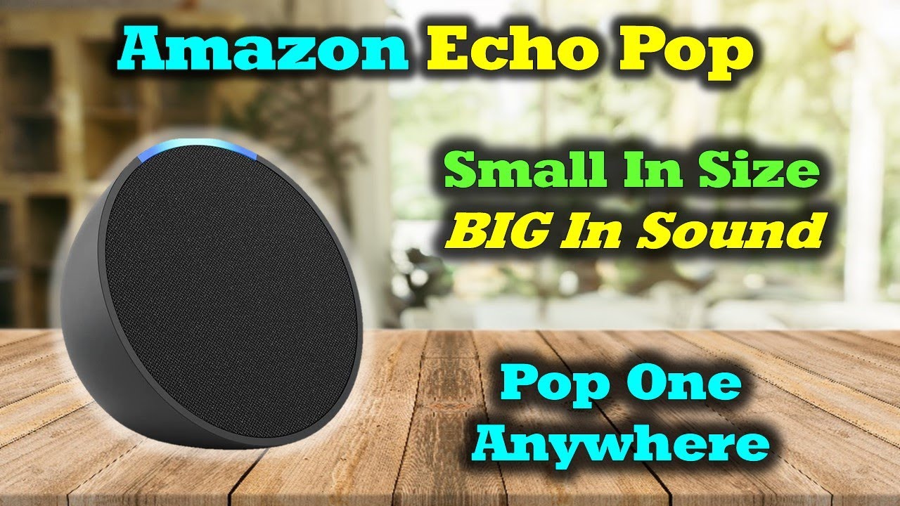 Amazon Echo Pop — небольшой размер, но мощный звук и функциональность