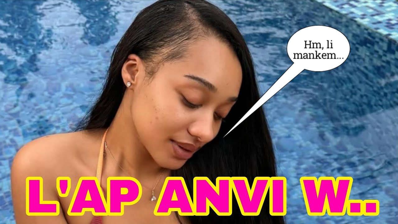 Men kijan pou fè on fi anvi w plis pase l renmen w