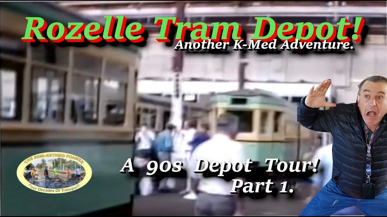 SRF574:  90S ROZELLE TRAM DEPOT TOUR - PT1