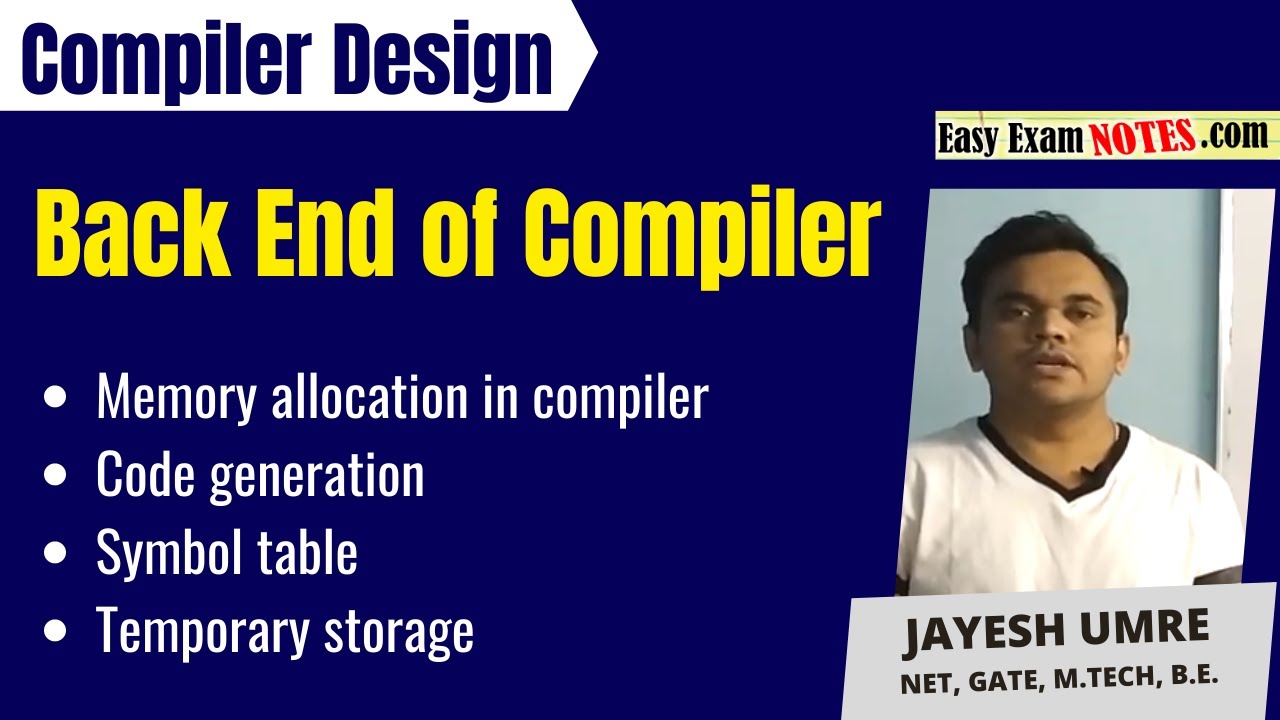 Back end of the compiler | Memory allocation and code generation | Symbol table | Jayesh Umre