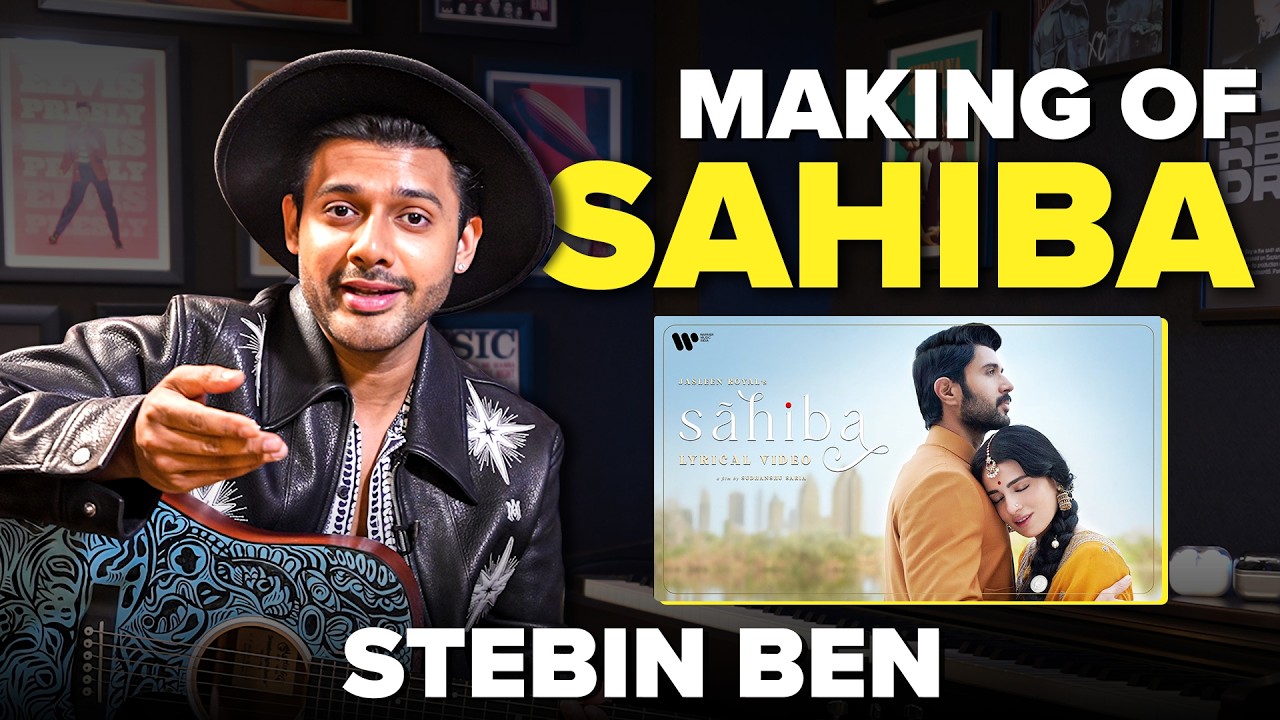 The Making Of ‘Sahiba’ | Stebin Ben’s Vocal Techniques Explained | Jasleen Royal |Mashable Todd-Fodd