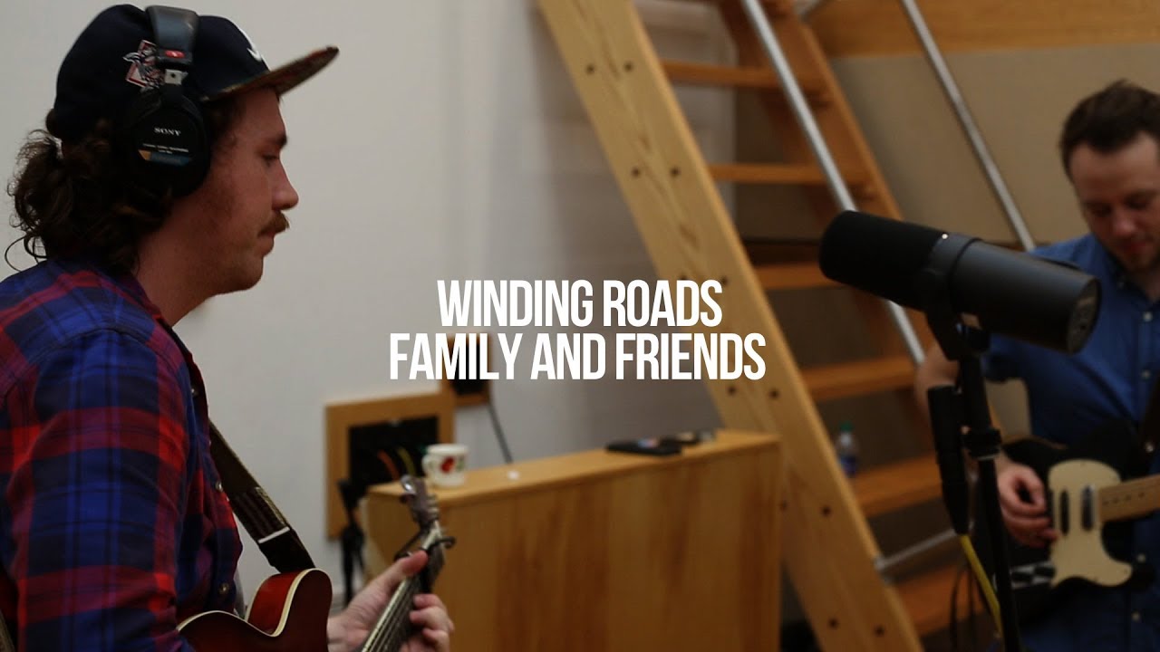 Family And Friends - 'Winding Roads'