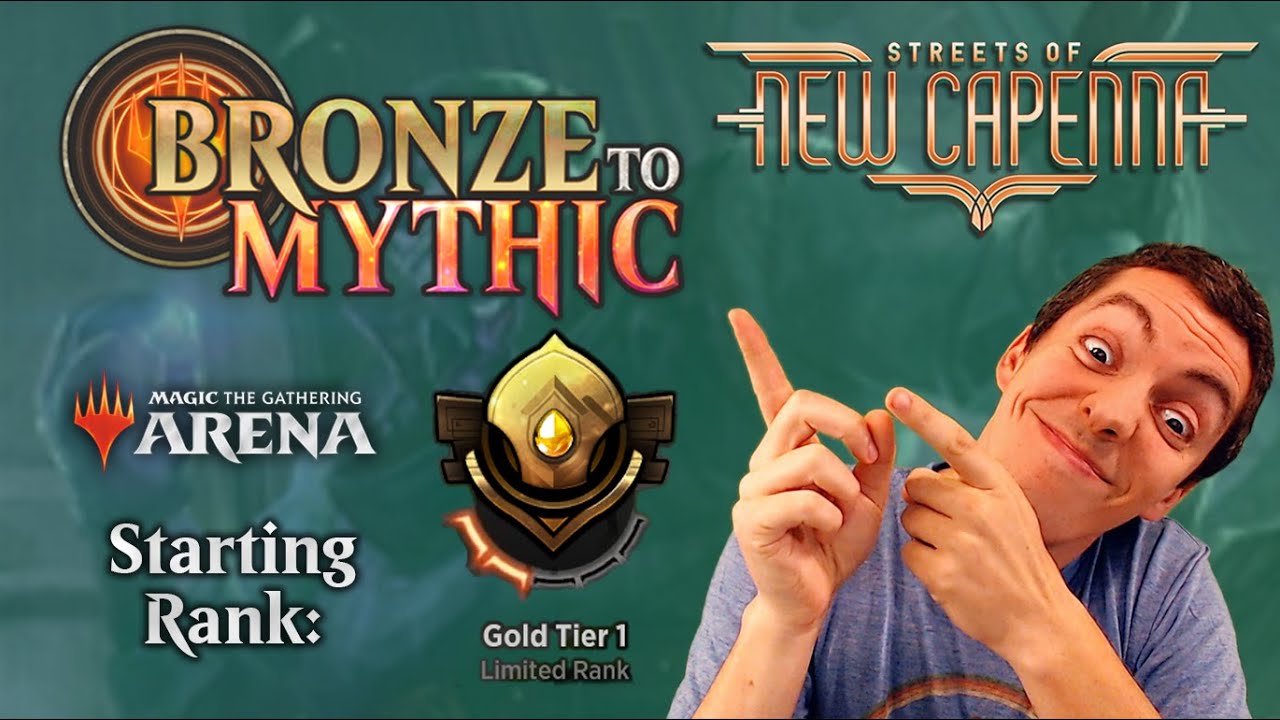 🥇 MTG Arena: Bronze To Mythic: Episode 6 - Starting Rank: Gold 1 ( 🌆Streets of New Capenna Draft)
